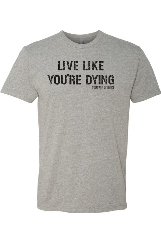 New Live Like You're Dying - Dark Heather Grey - T-shirt